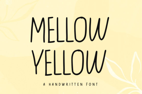 Yellow Mellow Font: A Designer’s Take
